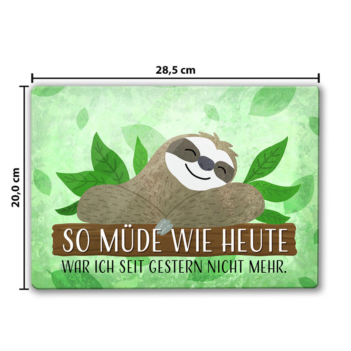 Faultier Schneidebrett aus Glas mit Spruch So müde war ich seit gestern nicht mehr