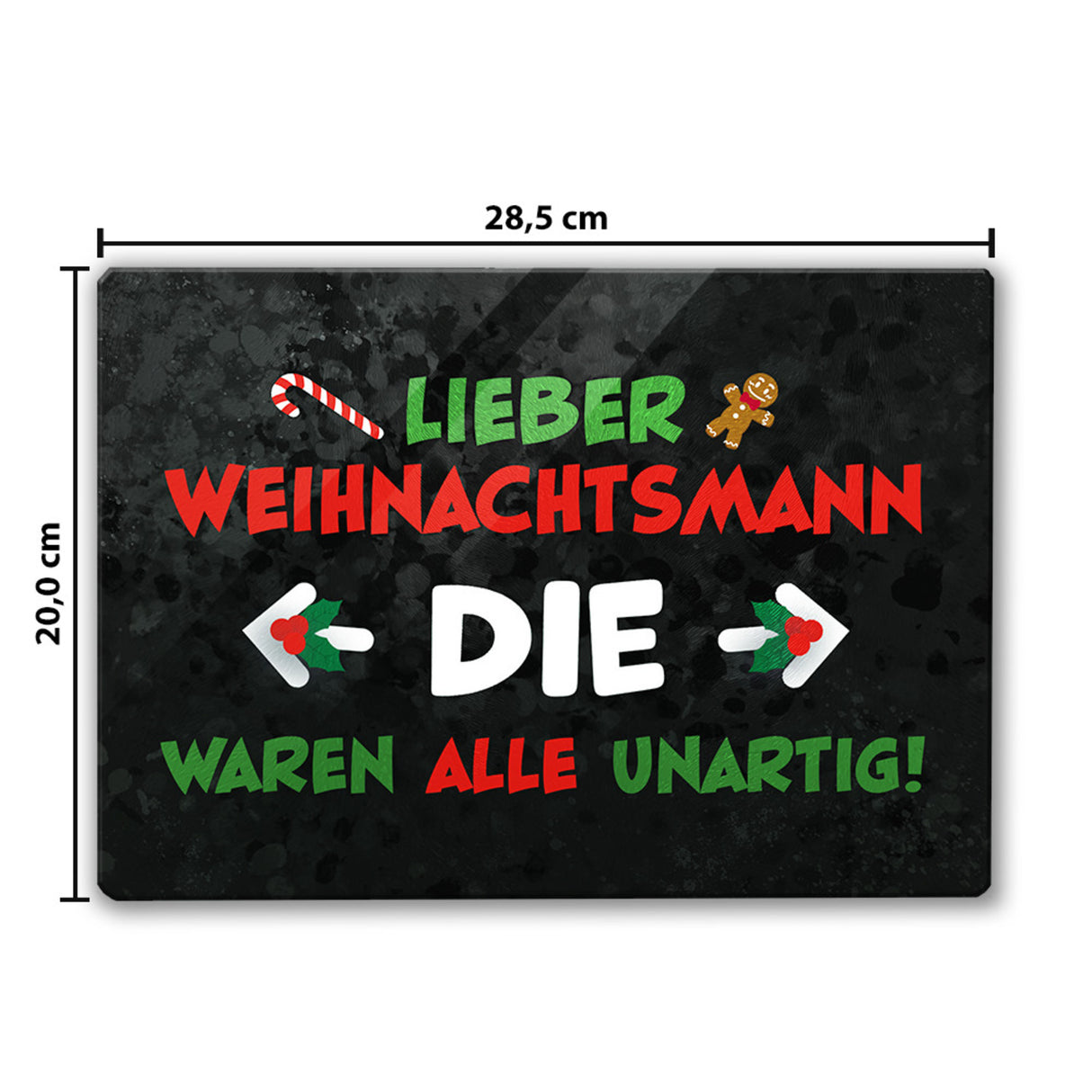 Lieber Weihnachtsmann Schneidebrett aus Glas mit Spruch die waren alle unartig