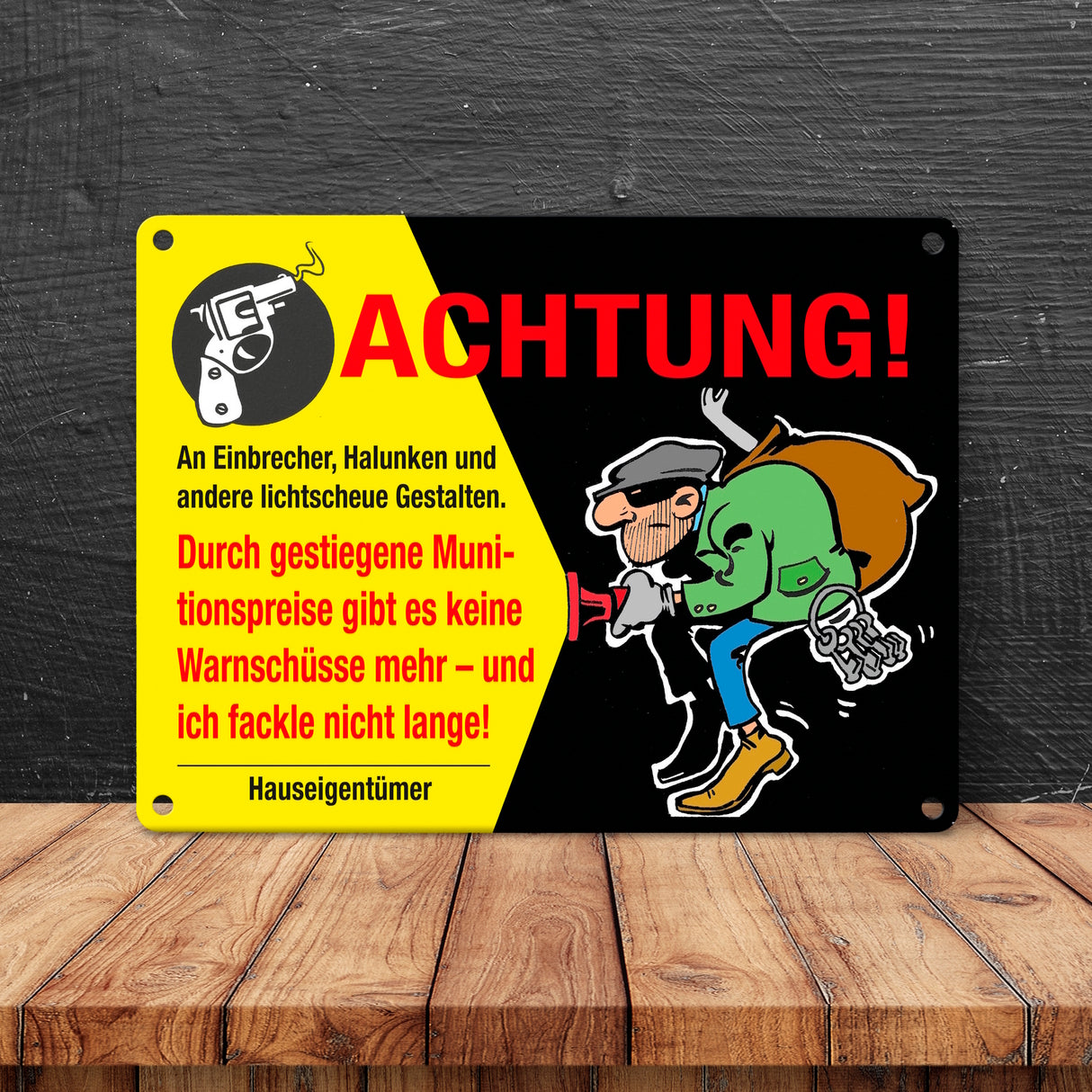 Einbrecher Metallschild in 15x20 cm mit Spruch Achtung An Einbrecher und Halunken