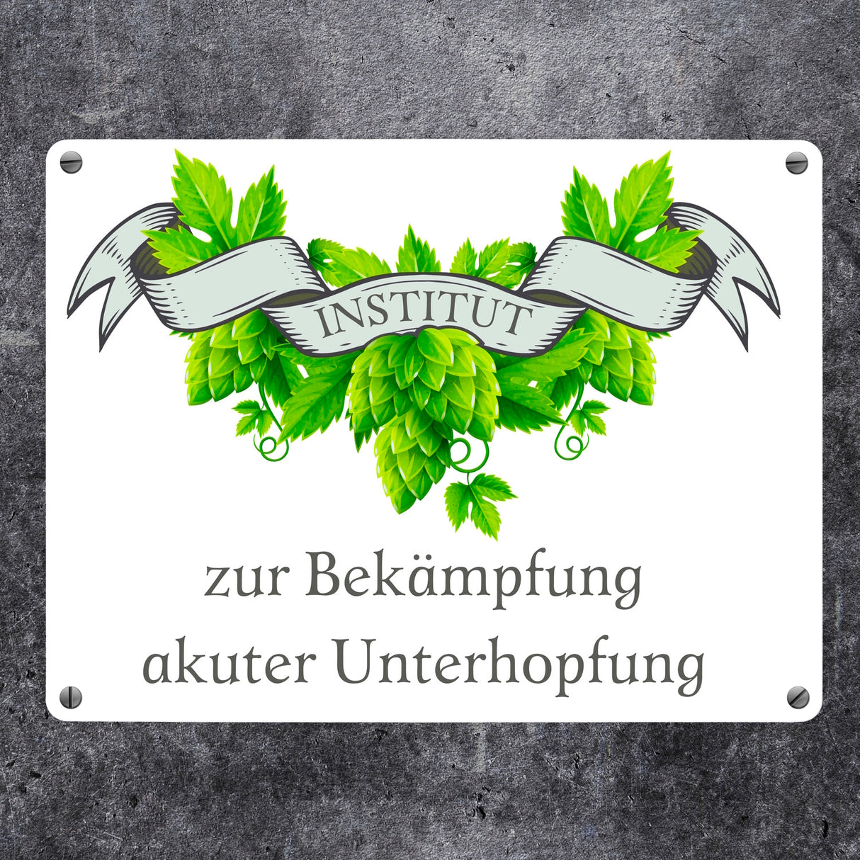 Institut zur Bekämpfung akuter Unterhopfung Bier Metallschild in 15x20 cm