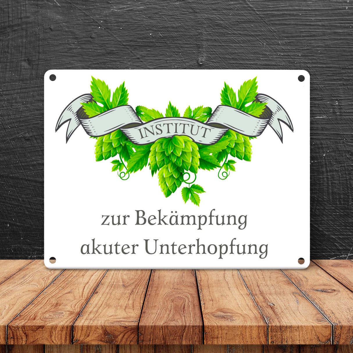 Institut zur Bekämpfung akuter Unterhopfung Bier Metallschild in 15x20 cm