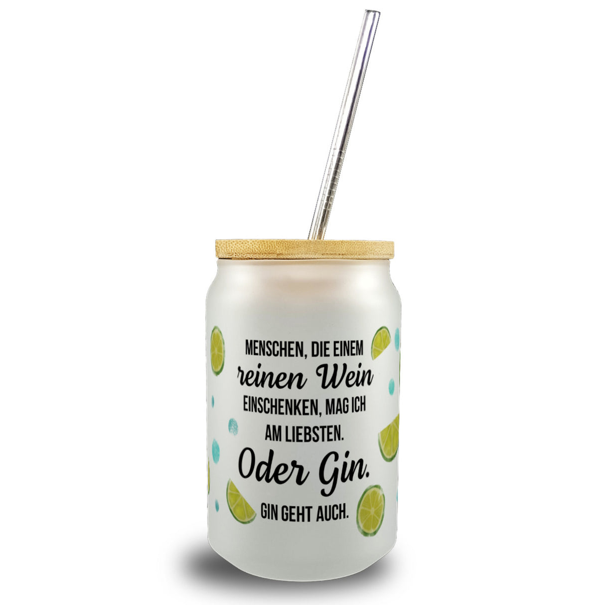 Limetten Trinkglas mit Bambusdeckel mit Spruch reinen Wein oder Gin