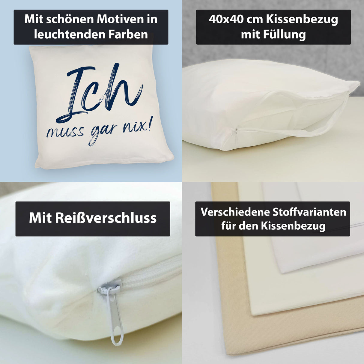 Ich muss gar nix Kissen mit Spruch