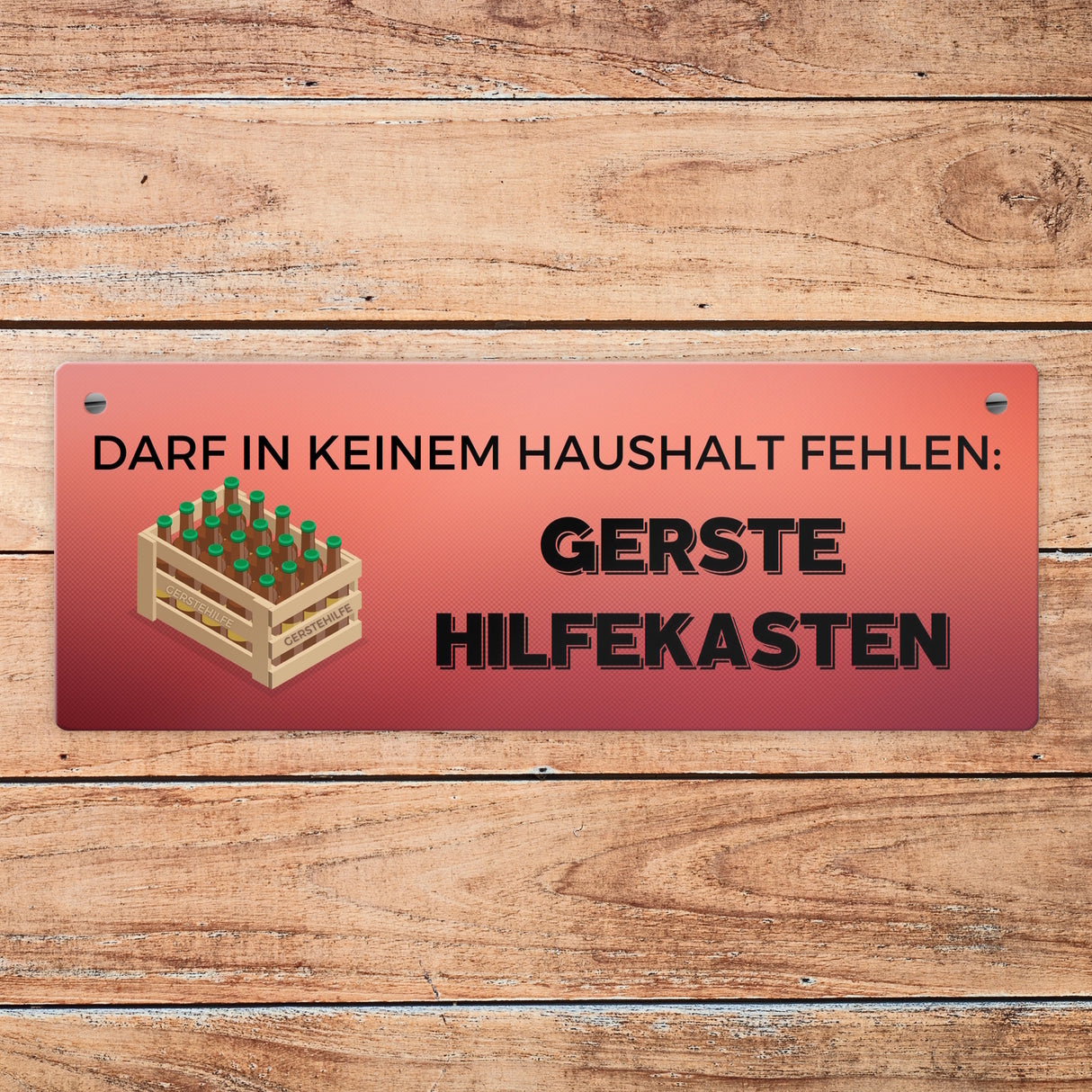 Gerstehilfekasten Metallschild mit Spruch