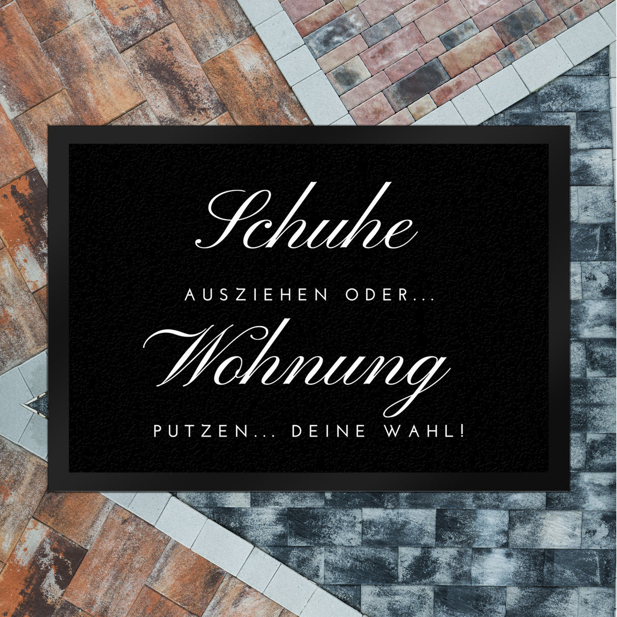 Schuhe ausziehen Fußmatte in 35x50 cm mit Spruch oder Wohnung putzen
