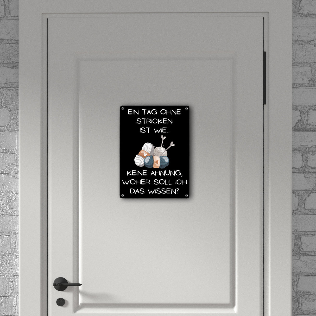 Einen Tag ohne Stricken Metallschild in 15x20 cm mit Spruch
