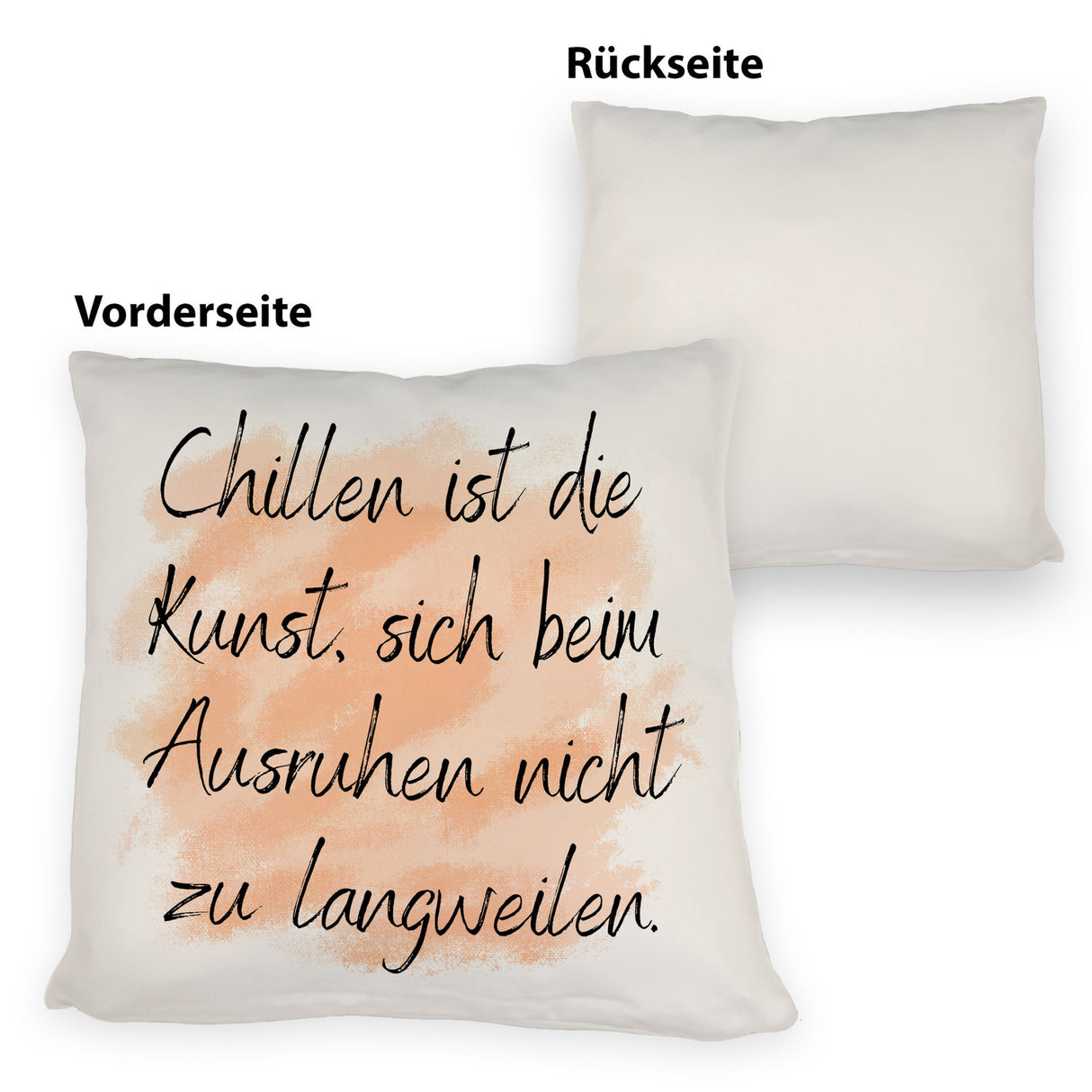 Chillen Kissen mit Spruch