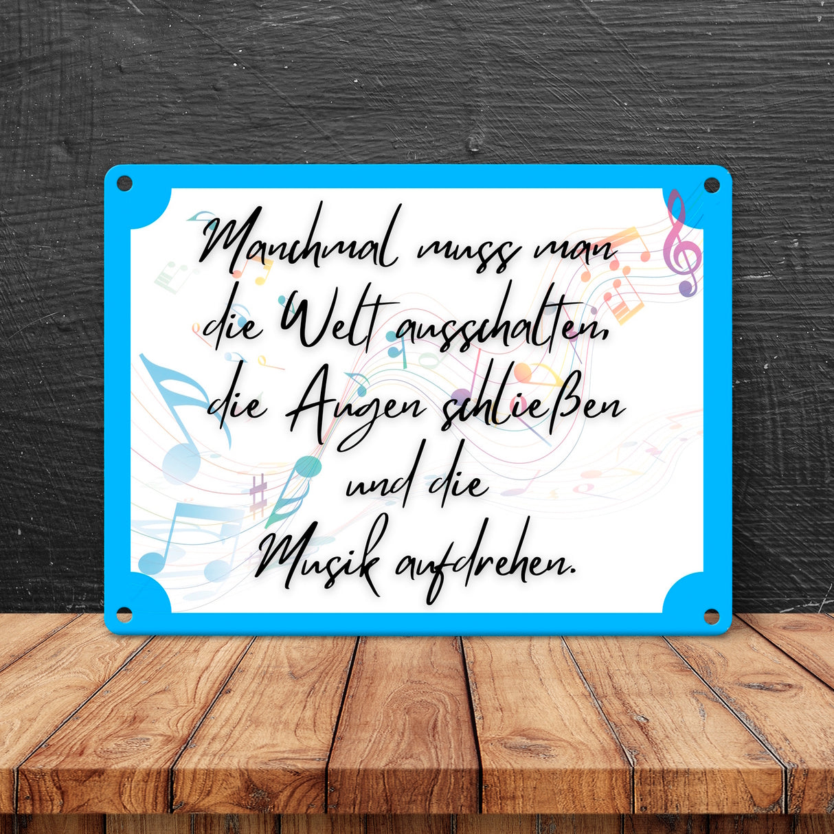 Musik an - Welt aus Metallschild in 15x20 cm mit Spruch