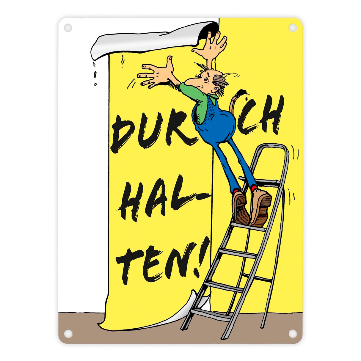 Durchhalten Metallschild in 15x20 cm mit Spruch