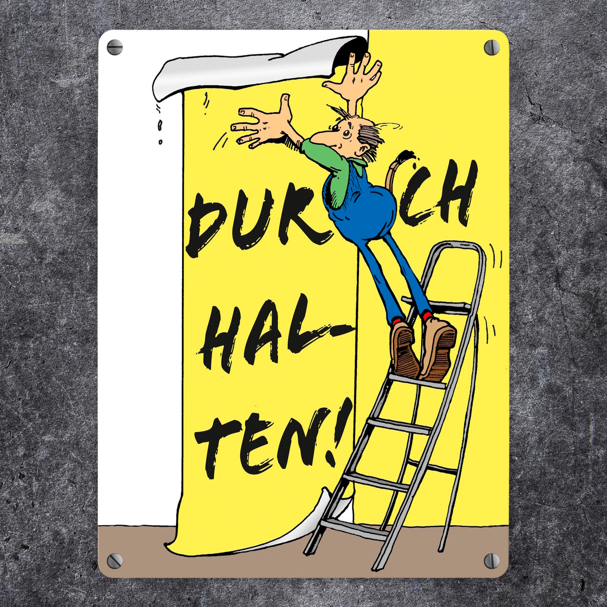 Durchhalten Metallschild in 15x20 cm mit Spruch