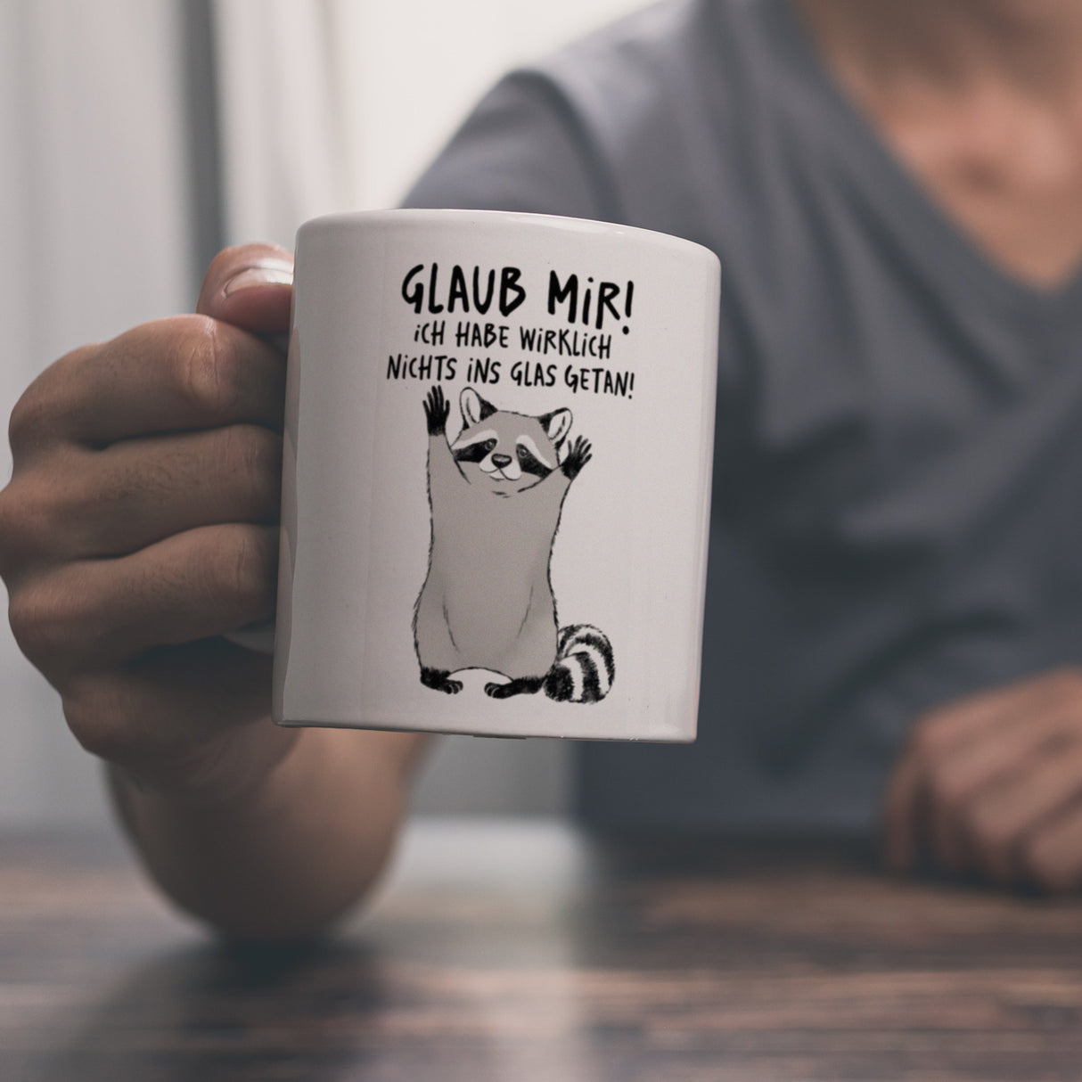 Waschbär Kaffeebecher mit Spruch Glaub mir Ich habe wirklich nichts ins Glas getan
