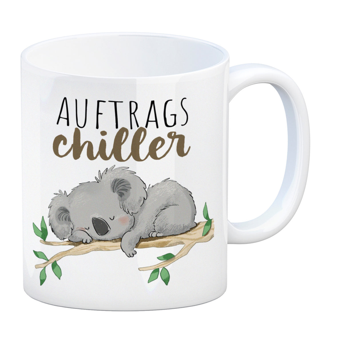 Kaufe jetzt den coolen Koala Kaffeebecher mit Spruch Auftragschiller