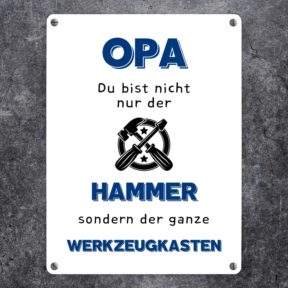 Opa Metallschild in 15x20 cm mit Spruch Du bist nicht nur der Hammer