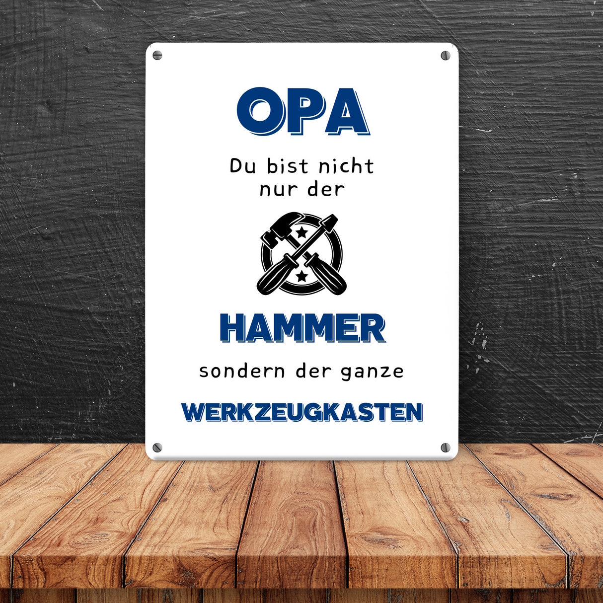 Opa Metallschild in 15x20 cm mit Spruch Du bist nicht nur der Hammer