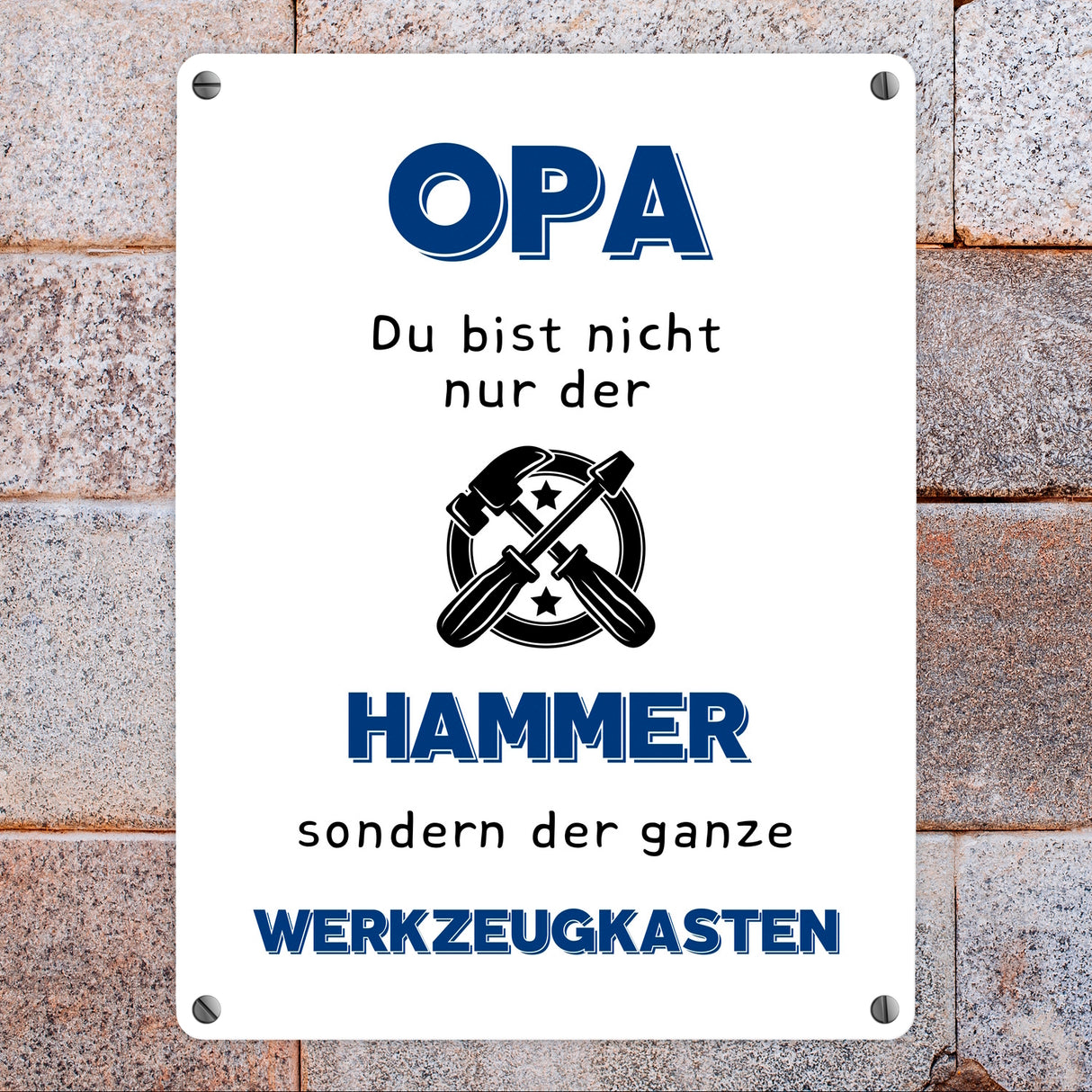Opa Metallschild in 15x20 cm mit Spruch Du bist nicht nur der Hammer