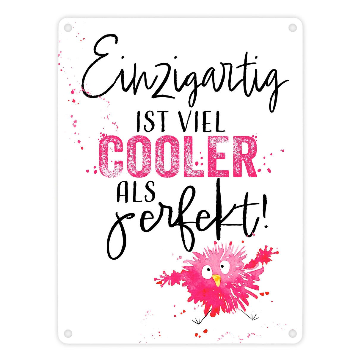 Spatz Metallschild in 15x20 cm mit Spruch Einzigartig ist viel cooler als perfekt