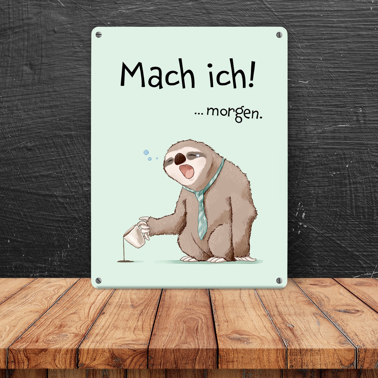 Faultier Metallschild in 15x20 cm mit Spruch Mach ich morgen