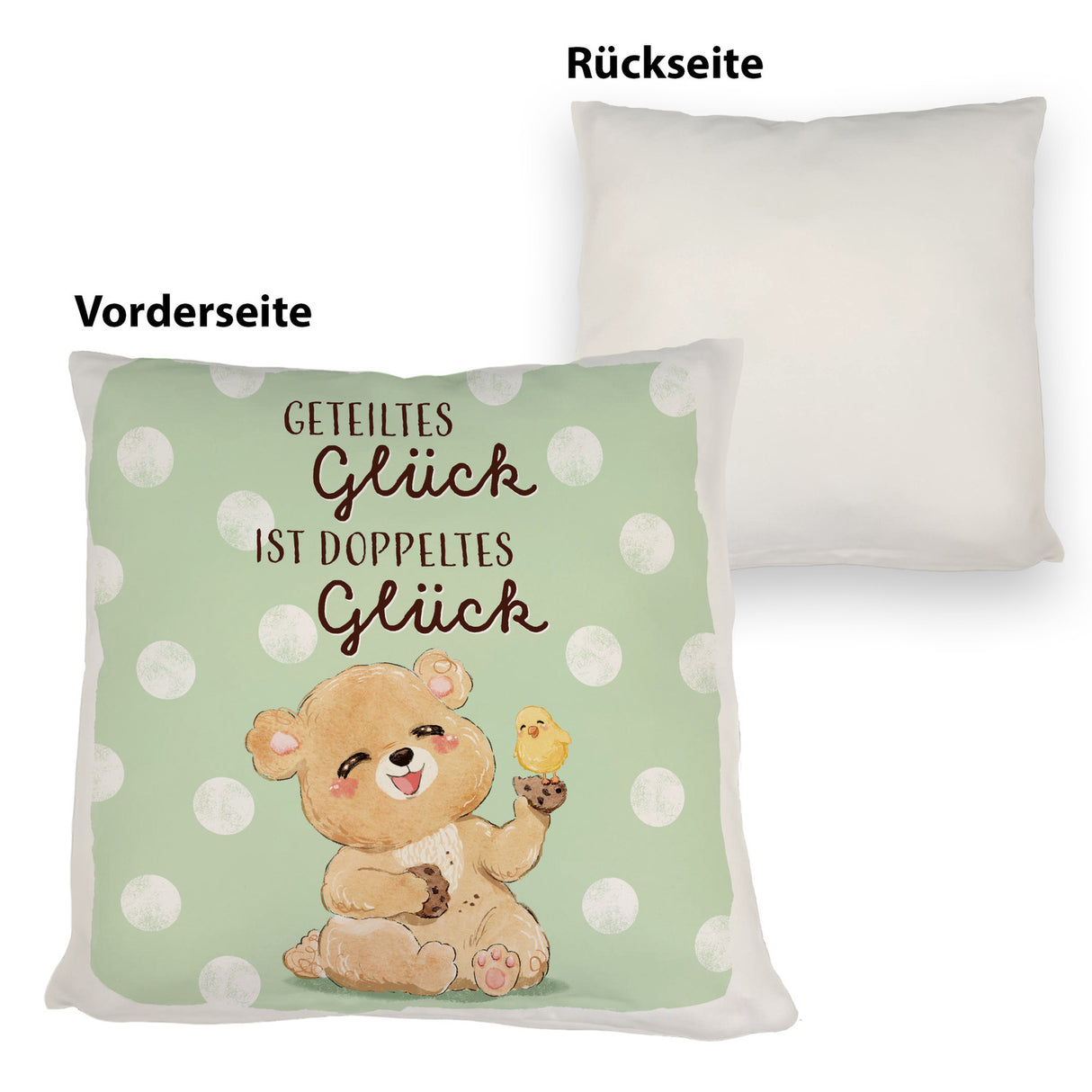 Bär Kissen mit Spruch Geteiltes Glück ist doppeltes Glück