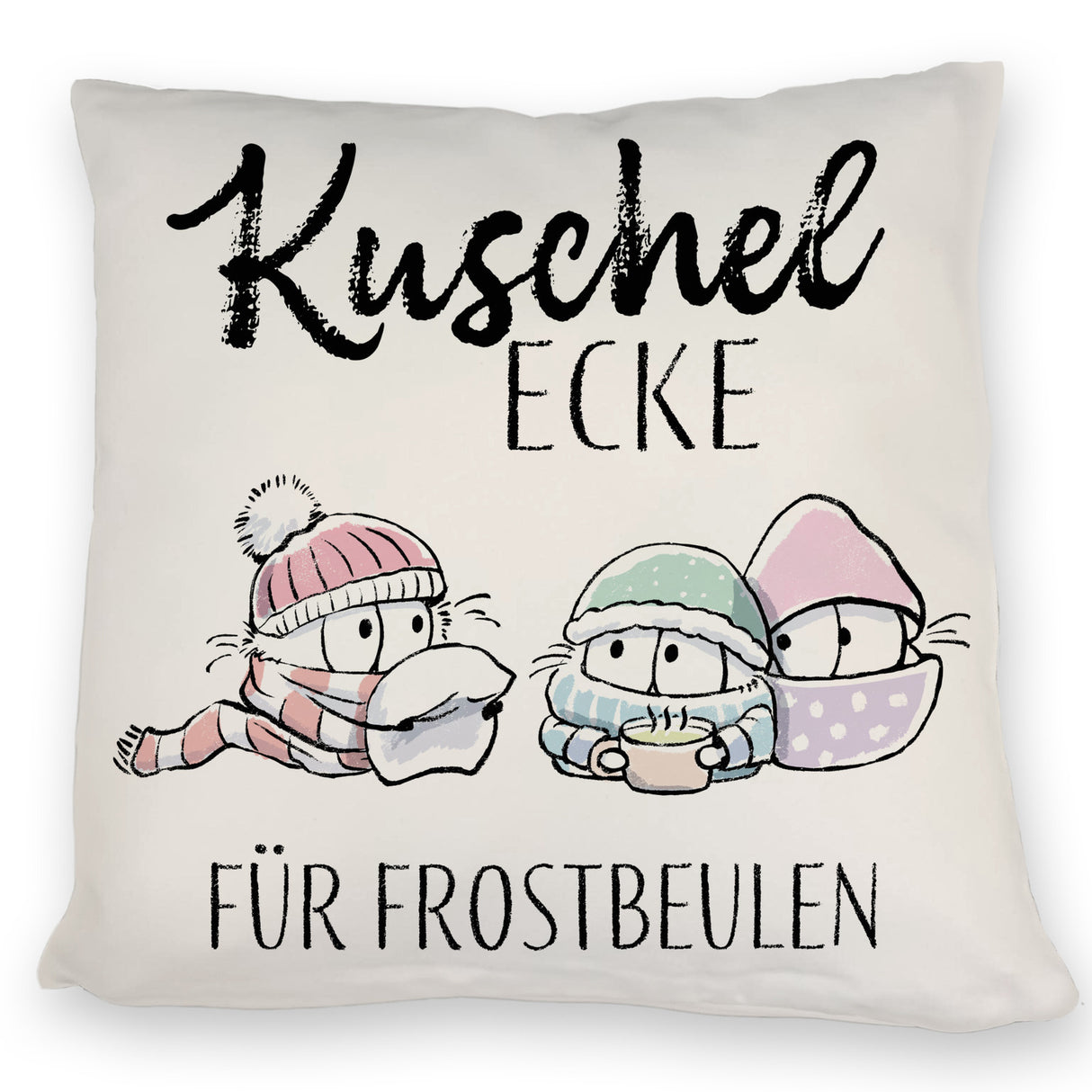 Frostbeule Kissen mit Spruch Kuschelecke für Frostbeulen