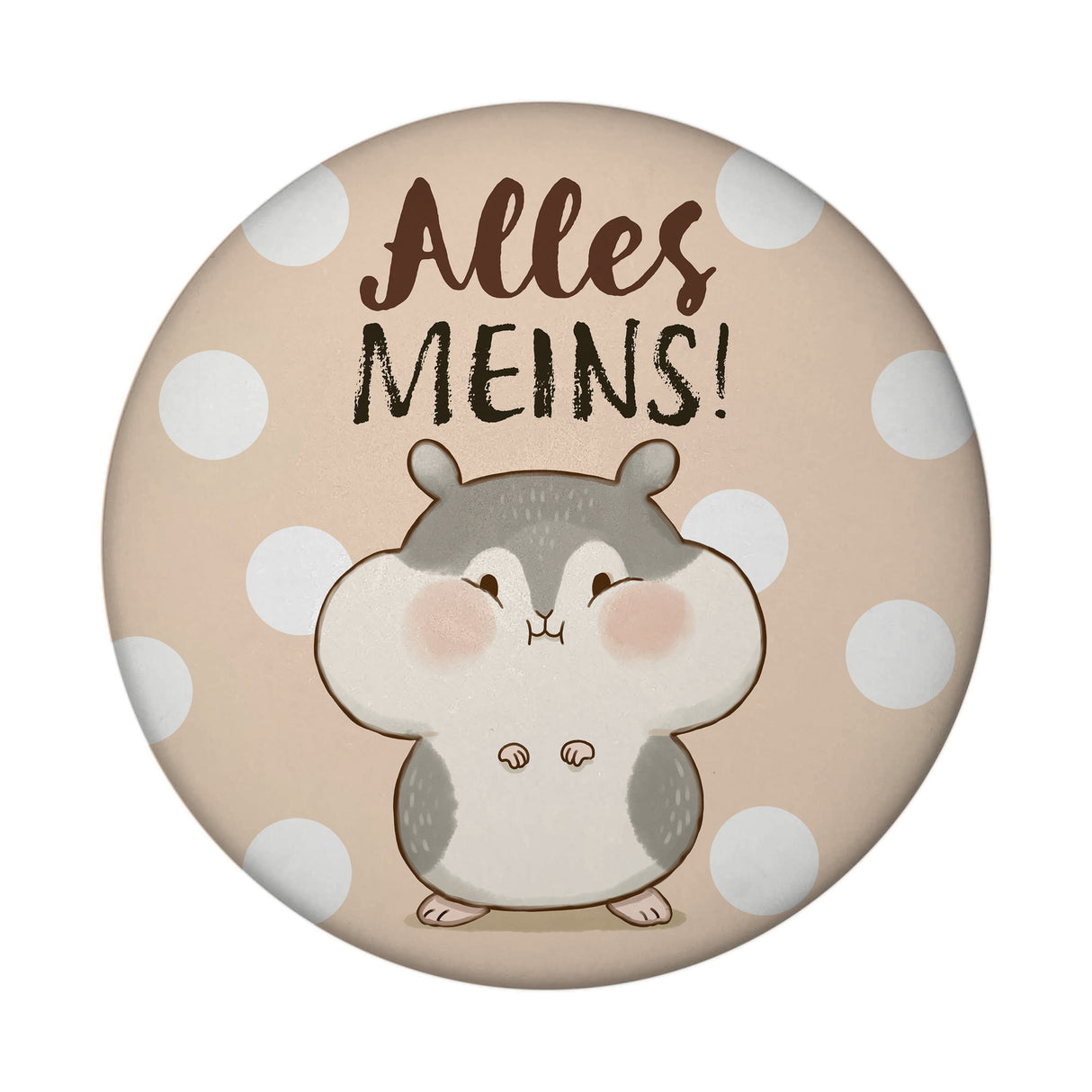 Hamster Magnet rund rund mit Spruch Alles meins