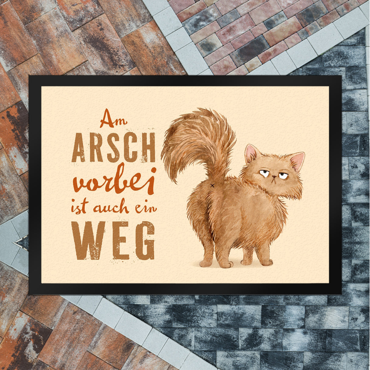 Katze Fußmatte in 35x50 cm mit Spruch Am Arsch vorbei ist auch ein Weg
