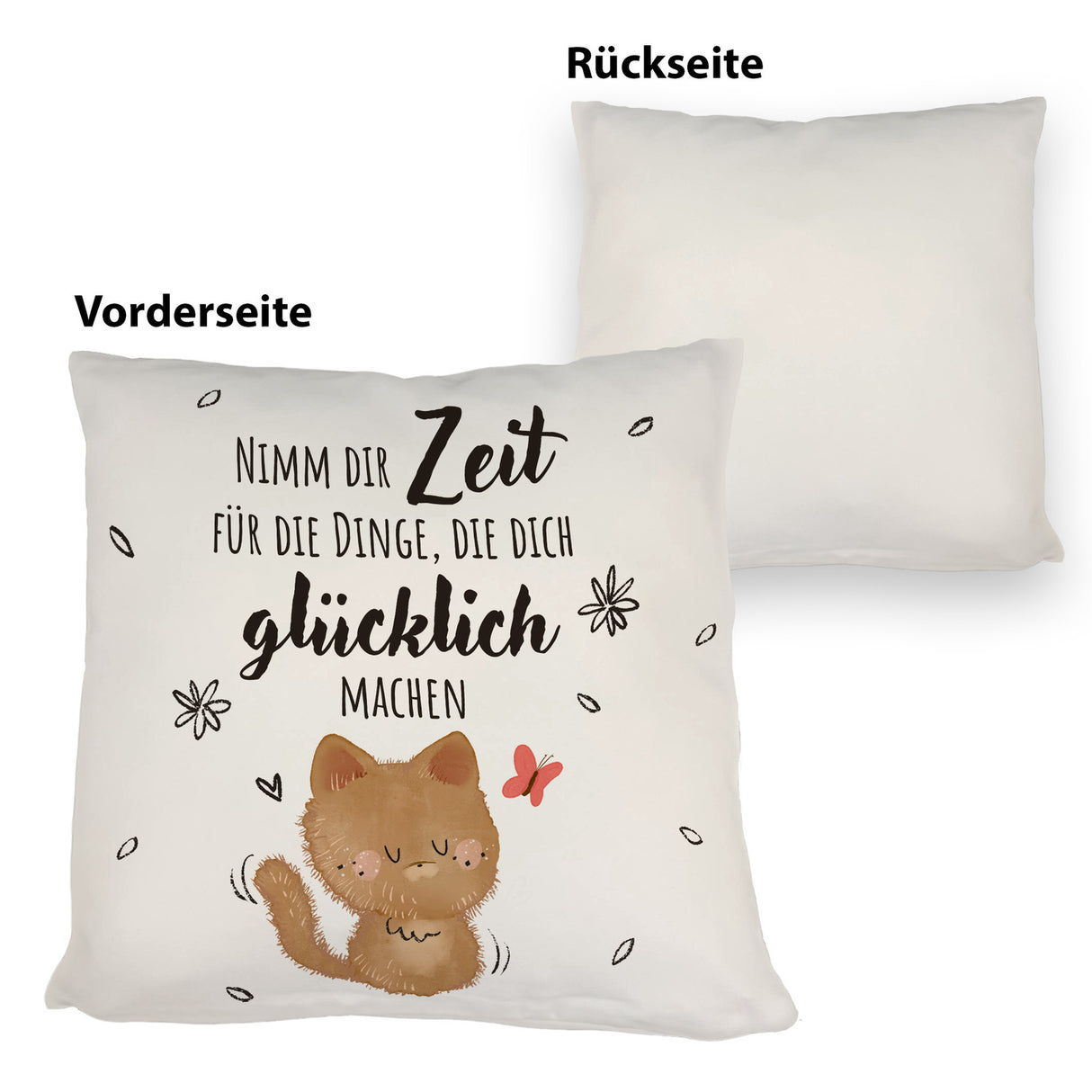 Katze Kissen mit Spruch Zeit für dein Glück nehmen