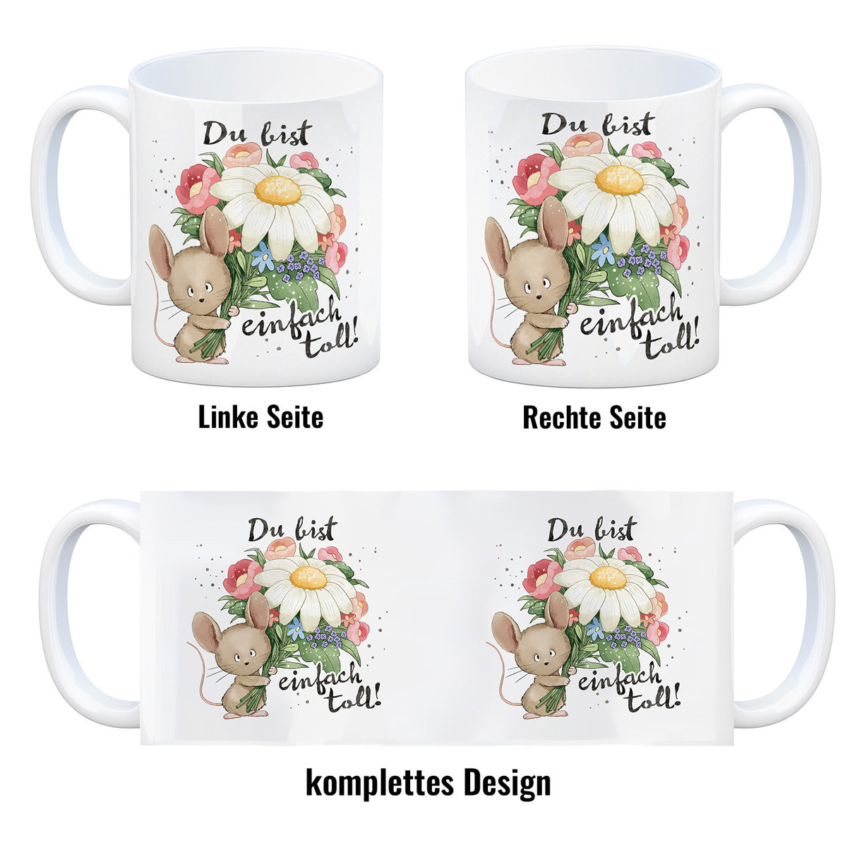 Maus Kaffeebecher mit Spruch Du bist einfach toll