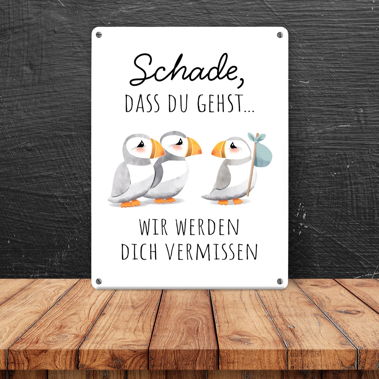 Schade, dass du gehst Papageitaucher Metallschild in 15x20 cm Abschied Kollege