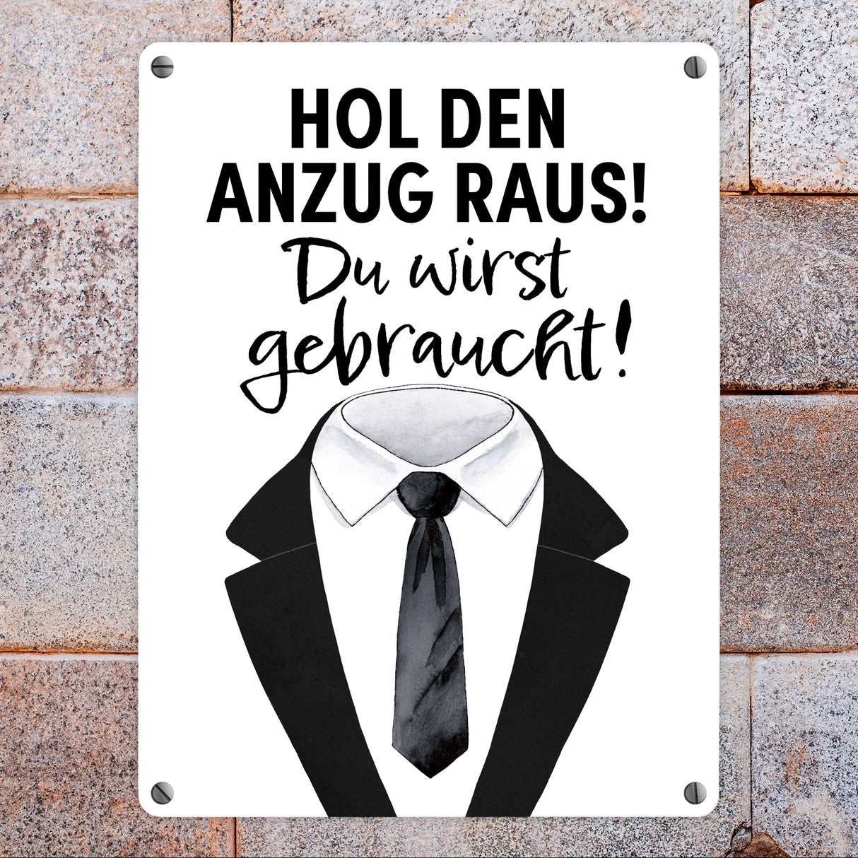 Trauzeuge Metallschild in 15x20 cm mit Spruch Hol den Anzug raus Du wirst gebraucht