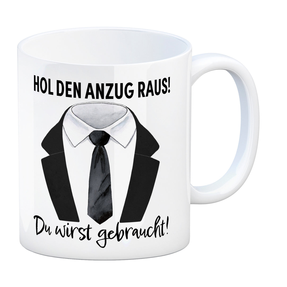 Trauzeuge Kaffeebecher mit Spruch Hol den Anzug raus Du wirst gebraucht