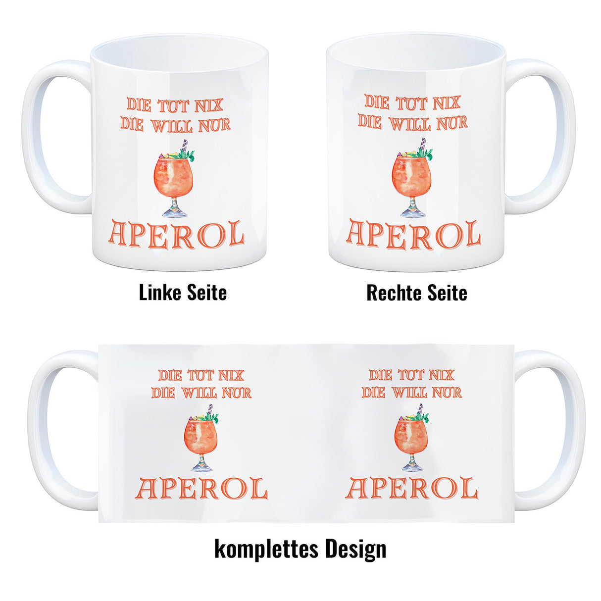 Aperol Kaffeebecher mit Spruch Die tut nix die will nur Aperol
