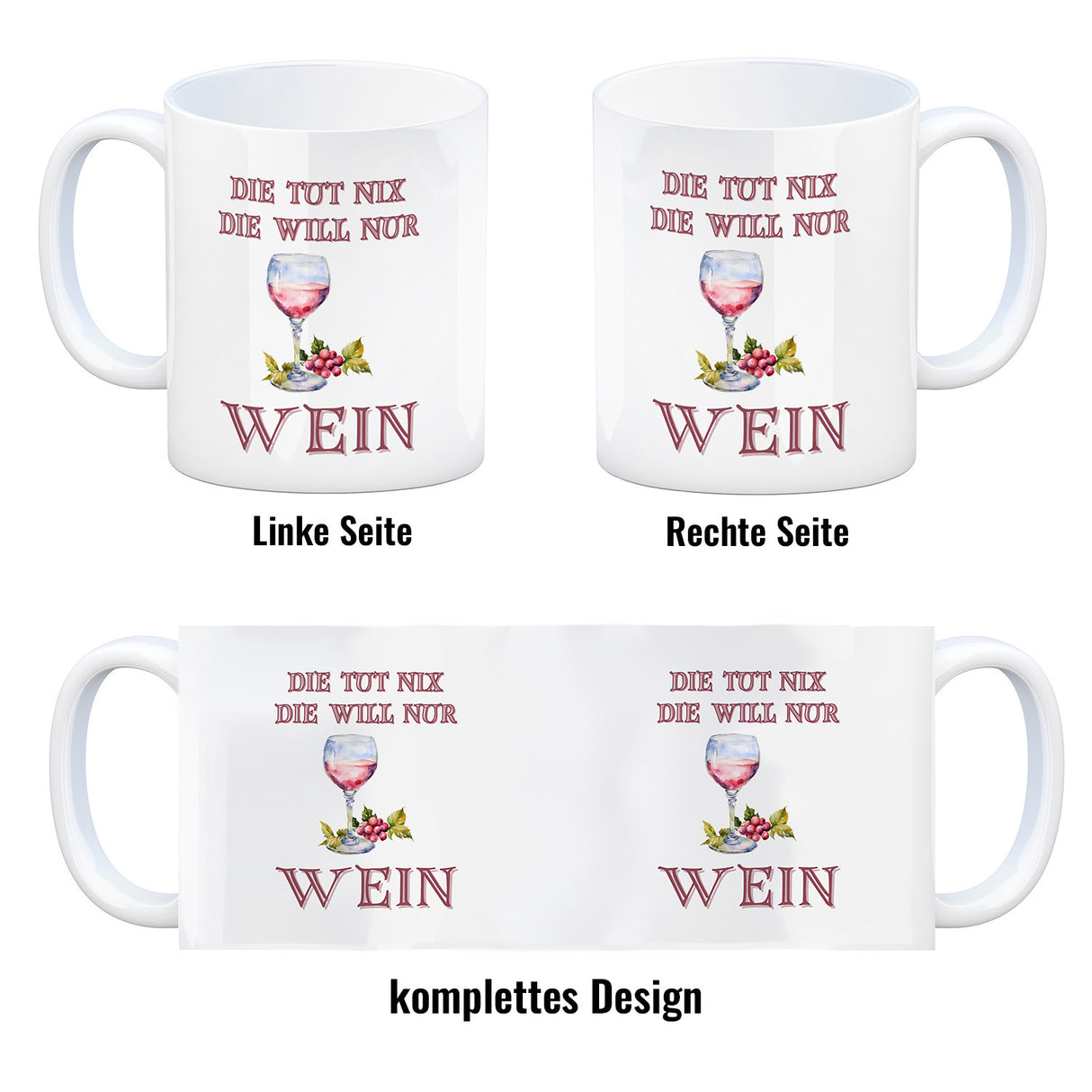 Wein Kaffeebecher mit Spruch Die tut nix die will nur Wein