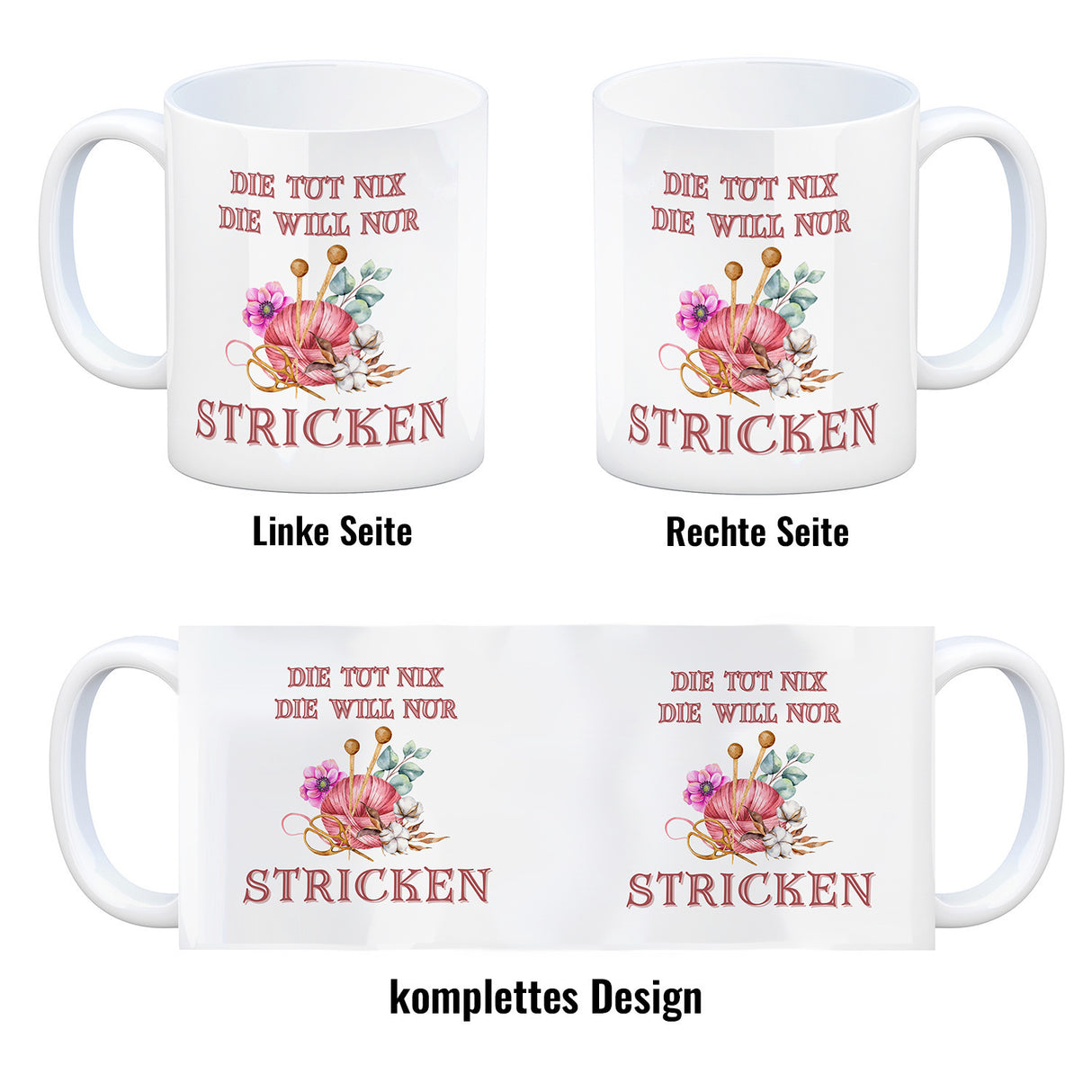 Stricken Kaffeebecher mit Spruch Die tut nix die will nur stricken