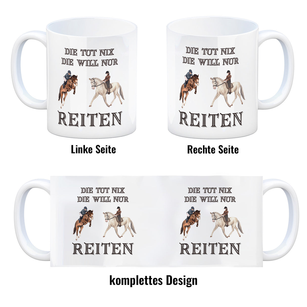 Reiten Kaffeebecher mit Spruch Die tut nix die will nur reiten
