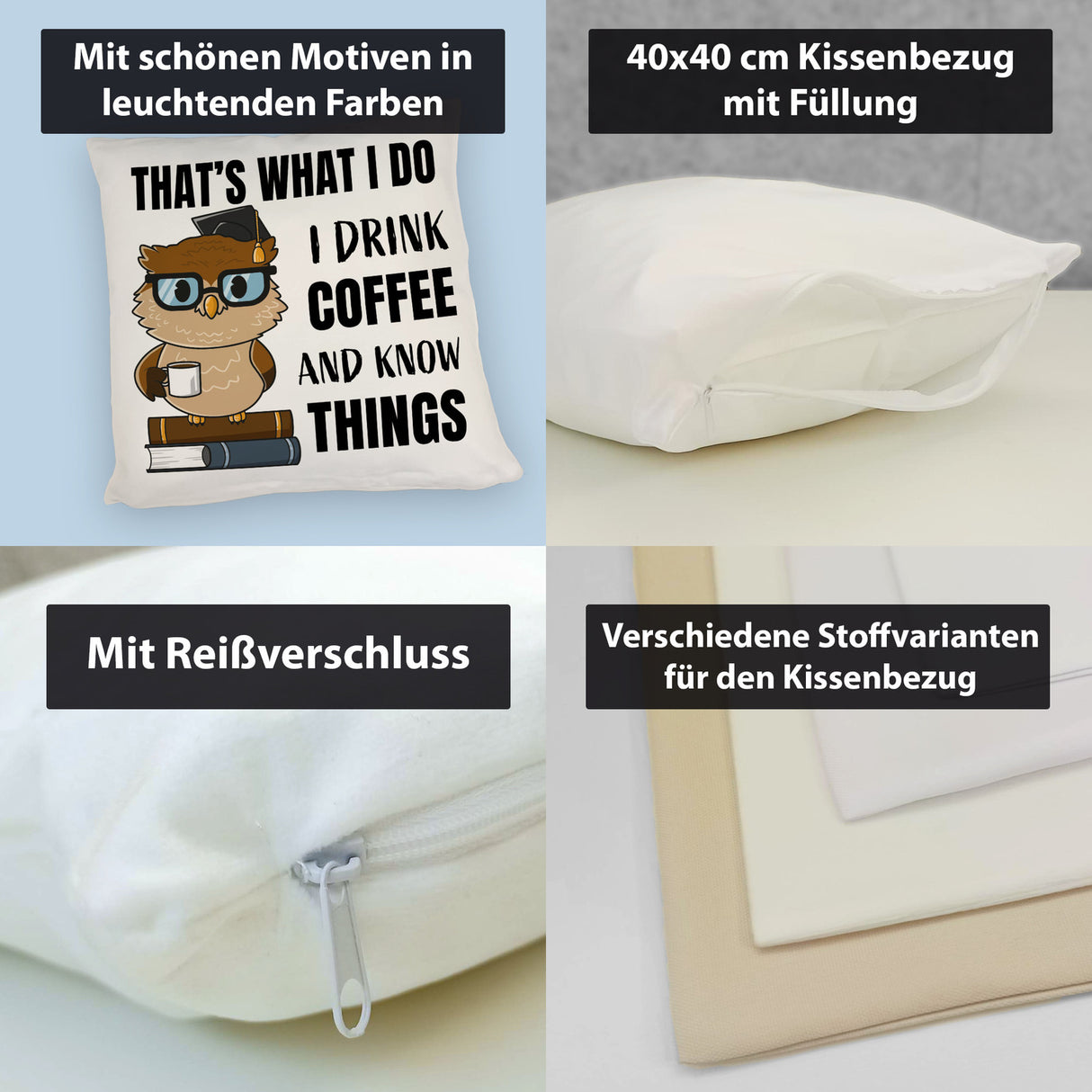 Eule Kissen mit Spruch I drink coffee and know things