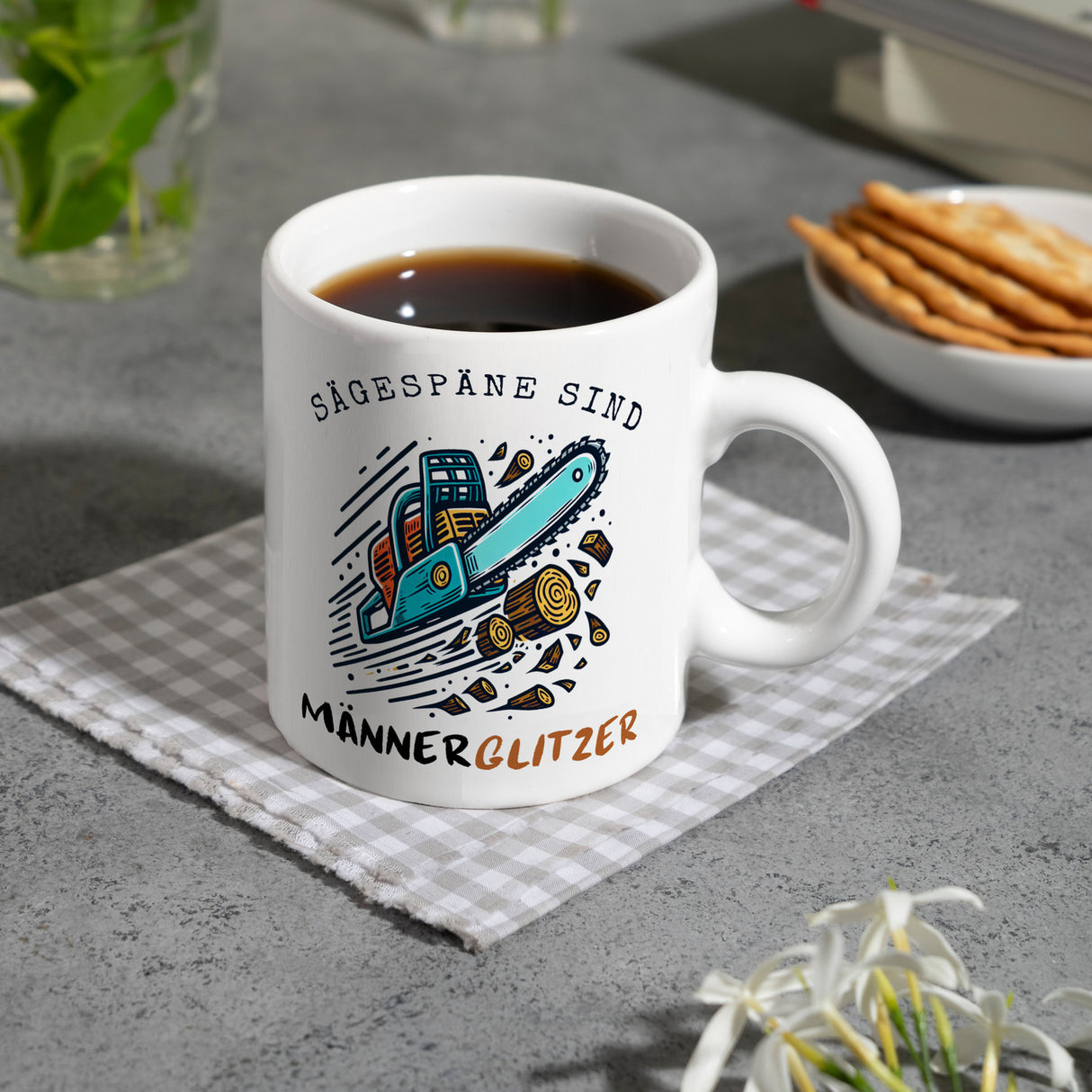 Kettensäge Kaffeebecher mit Spruch Sägespäne sind Männerglitzer