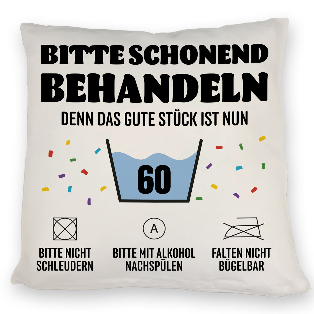 Bitte schonend behandeln - 60. Geburtstag Kissen