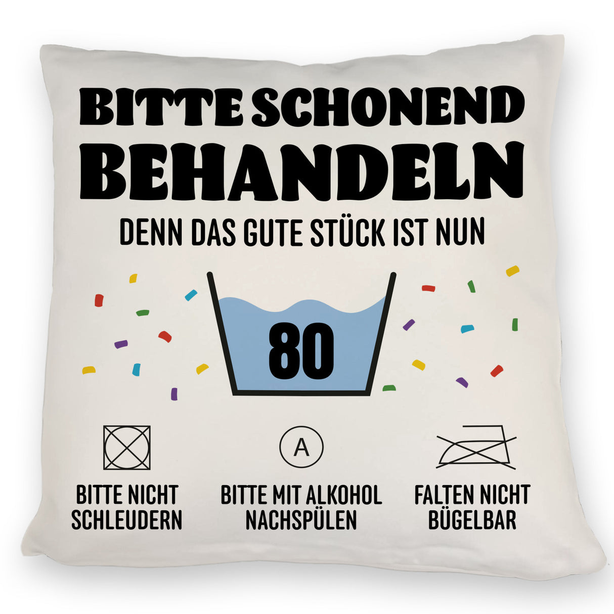 Bitte schonend behandeln - 80. Geburtstag Kissen