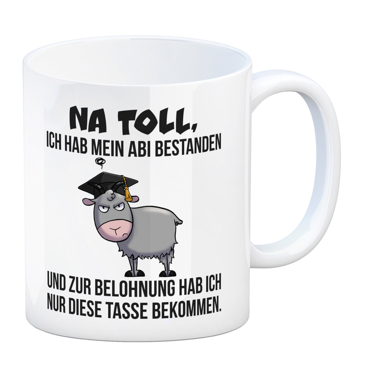 Zickige Ziege Abitur Kaffeebecher mit Spruch Abi bestanden