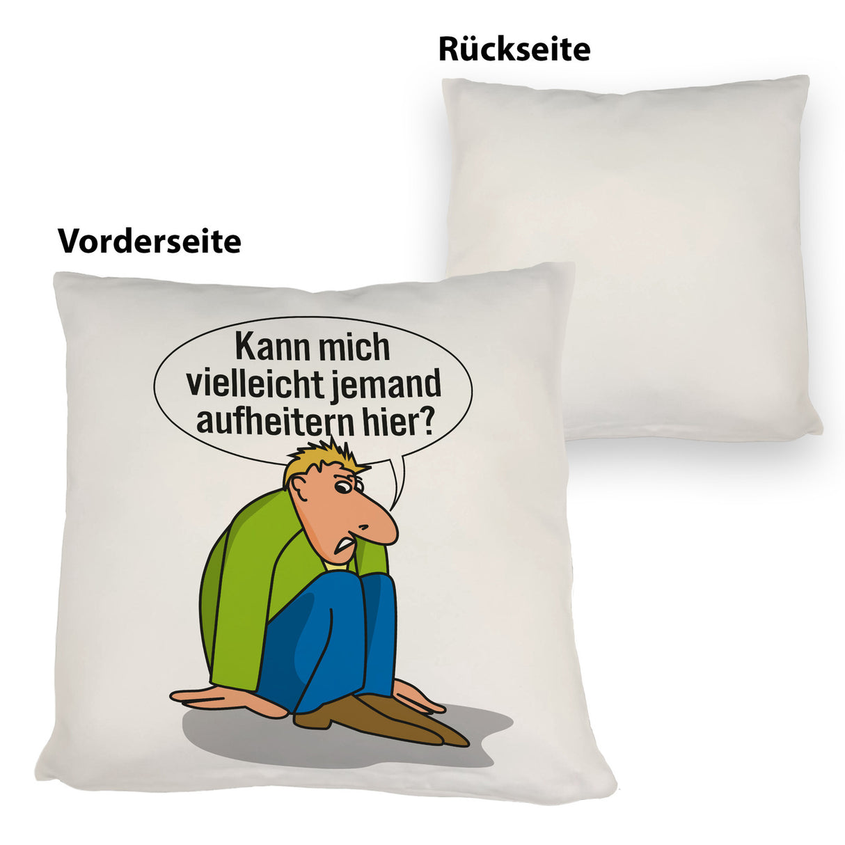 Frust Kissen mit Spruch Suche jemanden der mich aufheitert