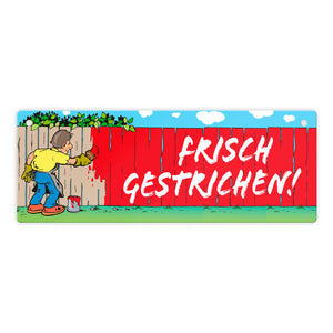 Frisch gestrichen! Maler am Gartenzaun Metallschild L in 10,5x28cm