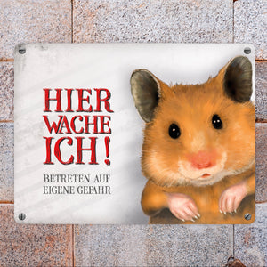 Metallschild mit Hamster Motiv und Spruch: Betreten auf eigene Gefahr ...