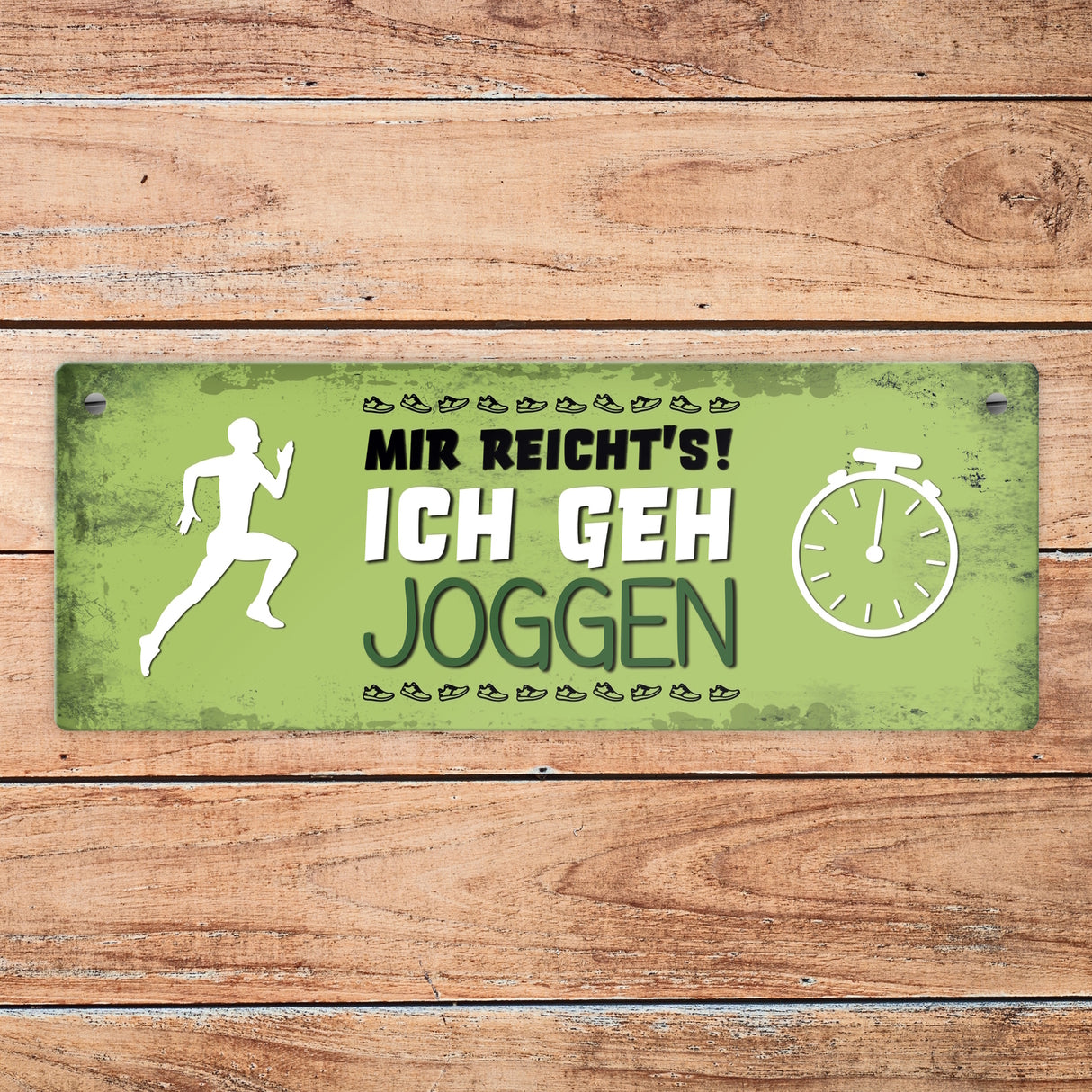 Metallschild mit Spruch: Mir reicht's! Ich geh joggen