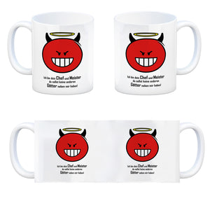 Kaffeebecher mit Spruch: Ich bin dein Chef und Meister ...
