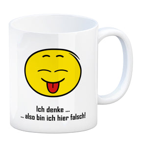 Kaffeebecher mit Spruch: Ich denke also bin ich hier falsch! ...