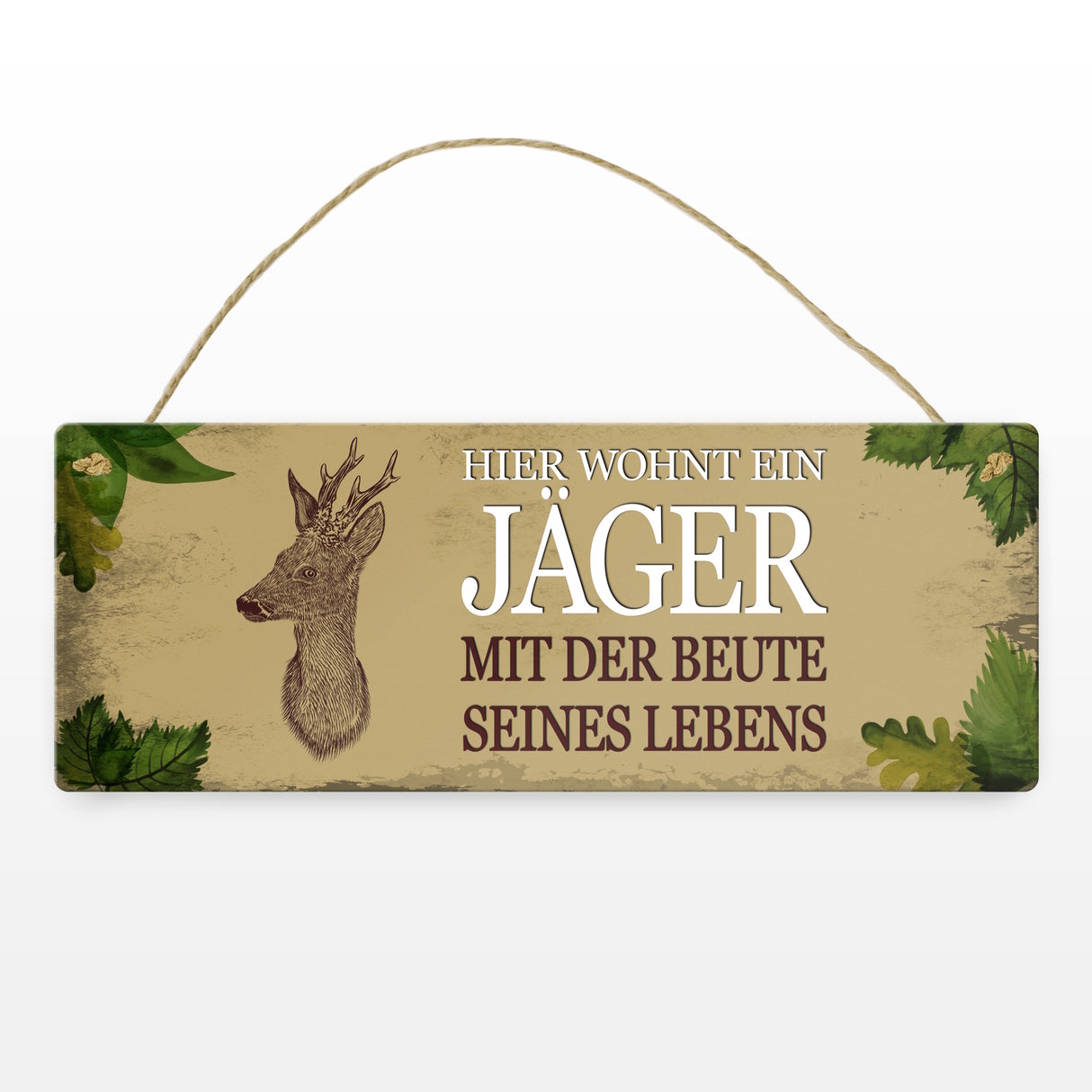 Metallschild mit Spruch: Hier wohnt ein Jäger - mit der ...