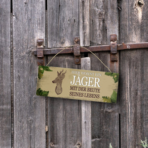 Metallschild mit Spruch: Hier wohnt ein Jäger - mit der ...