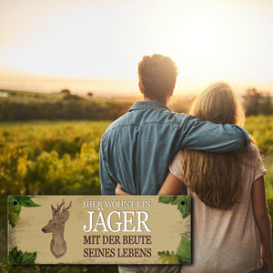 Metallschild mit Spruch: Hier wohnt ein Jäger - mit der ...