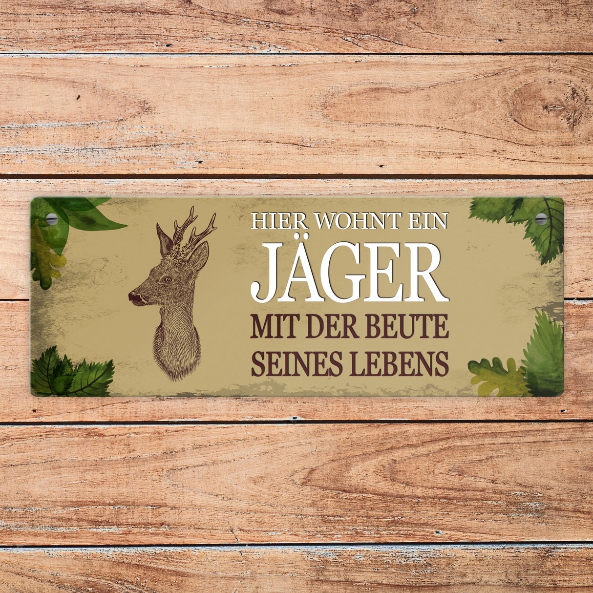 Metallschild mit Spruch: Hier wohnt ein Jäger - mit der ...