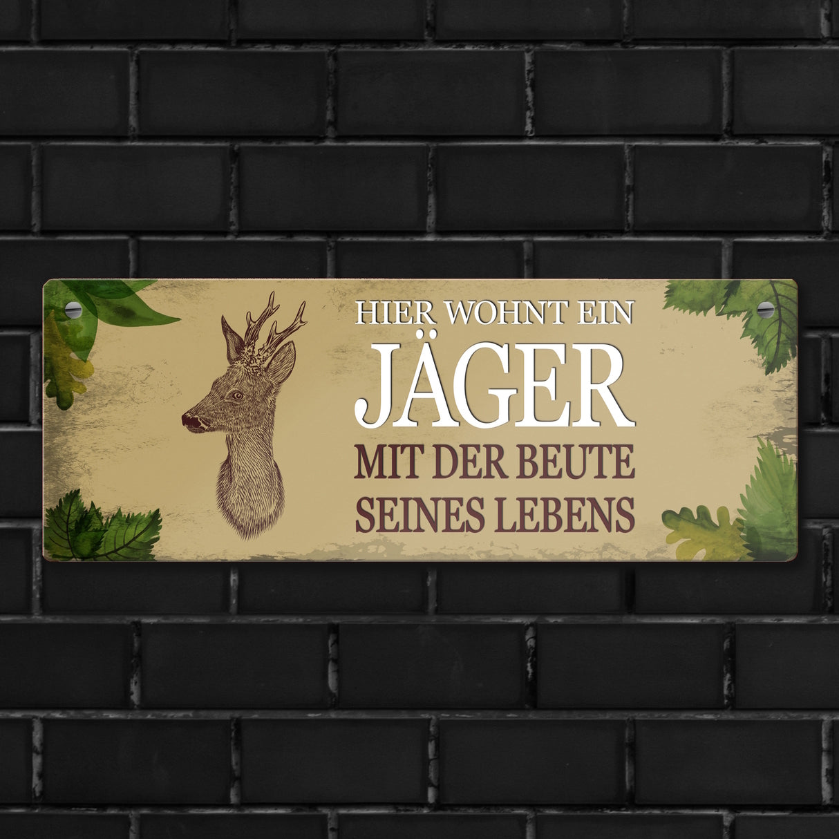 Metallschild mit Spruch: Hier wohnt ein Jäger - mit der ...